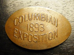 1893 Columbian Exposition Squished Penny